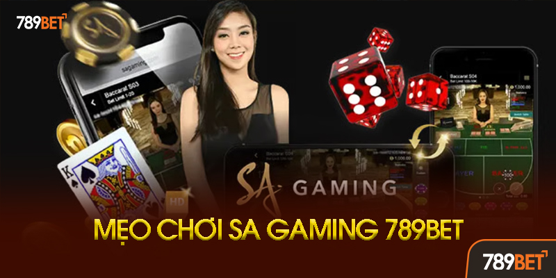 Hướng Dẫn Truy Cập SA Gaming Tại 789bet